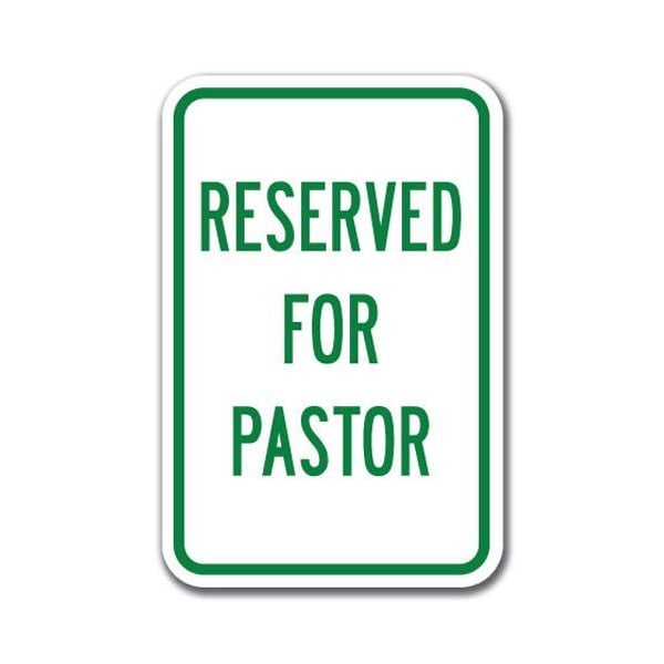 Signmission Reserved For Pastor Sign 12inx18in Heavy Gauge Aluminum Signs, A-1218 Church - Reserved For Pastor A-1218 Church - Reserved For Pastor - main